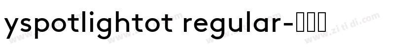 yspotlightot regular字体转换